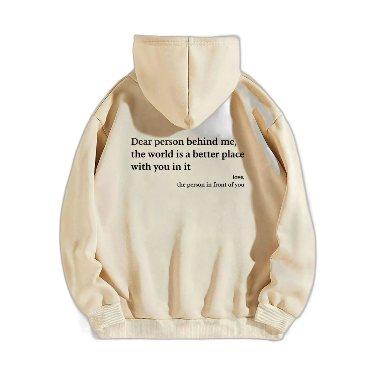 Enhanced product photo of Dear Person Behind Me hoodie: uplifting message for you