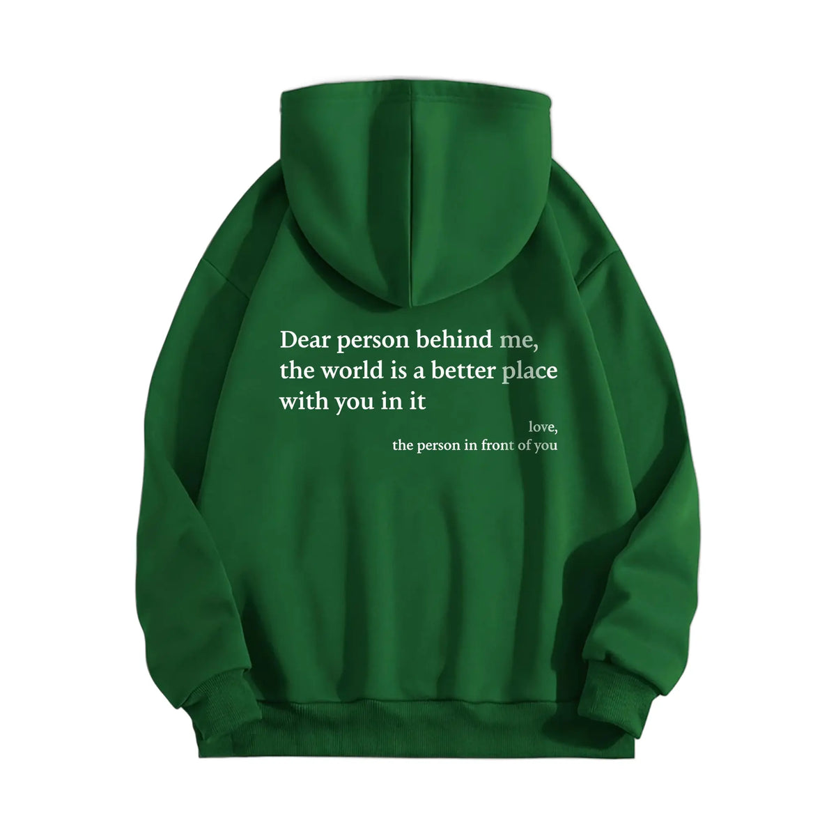 green hoodie with uplifting message printed on back