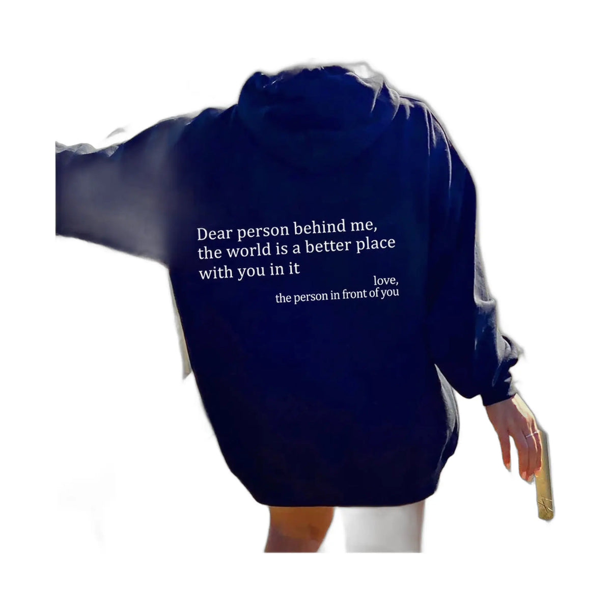 navy blue hoodie with uplifting message on back worn by person